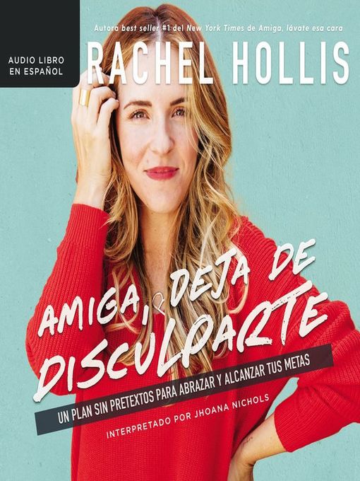 Title details for Amiga, deja de disculparte by Rachel Hollis - Wait list